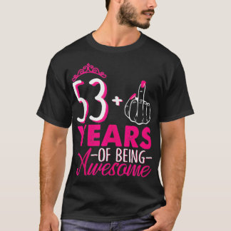 Camiseta Eu Sou 53 Mais 1 Coroa Rosa Cor-de-Rosa 53º Nascim