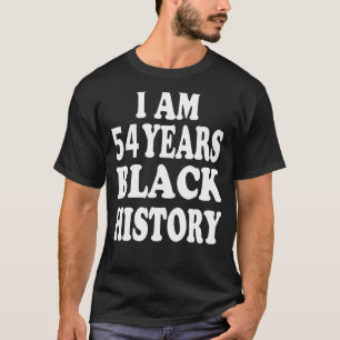 Camiseta Eu Sou 54 Anos História Negra Mês Amor África Afro