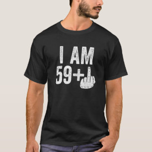 Camiseta Eu Sou 59 Mais O Dedo Médio 60º Presente De Aniver
