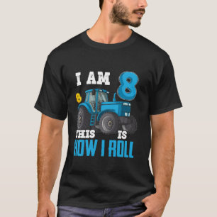 Camiseta Eu sou 8 É assim que eu faço 8 anos