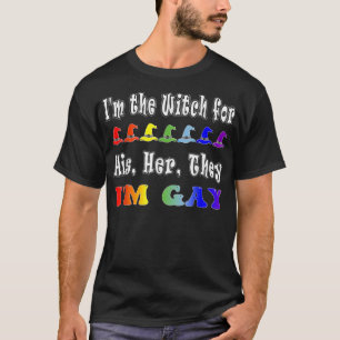 Camiseta Eu Sou A Bruxa Para Ela, Eles São Gay Lgbt Hellowe
