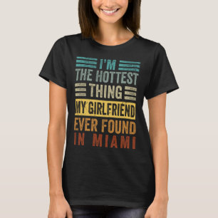 Camiseta Eu sou a coisa mais quente que meu Namorada já enc