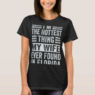 Camiseta Eu sou a coisa mais quente que minha esposa já enc