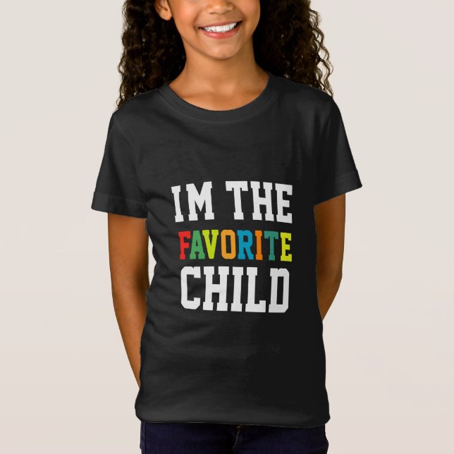 Camiseta Eu sou a criança favorita (Frente)