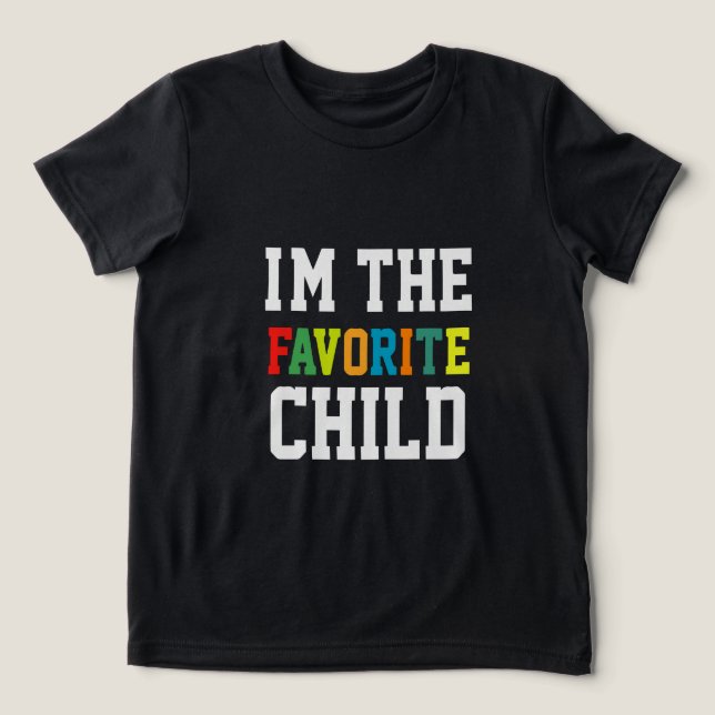 Camiseta Eu sou a criança favorita (Design frontal)