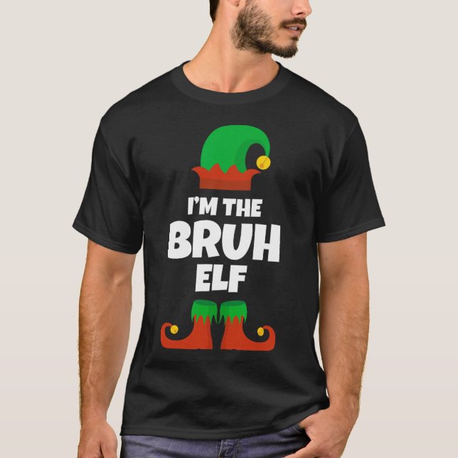 Camiseta Eu sou a família Bruh Elf Pajama Natal Engraçado (Frente)