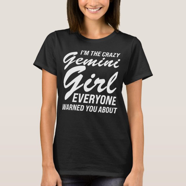 Camiseta Eu sou a garota louca que todos te avisaram. (Frente)
