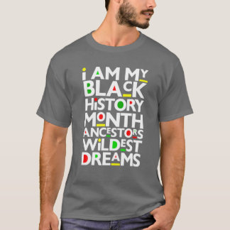Camiseta Eu sou a História Negra Ancestrais Meses Sonhos Ma
