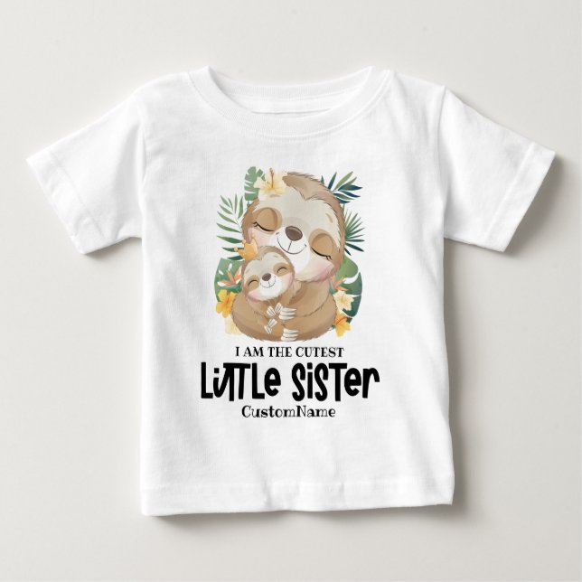 Camiseta Eu sou a Irmã Mais Fofa Sloths Lindos Personalizad (Frente)