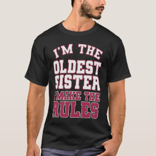 Camiseta Eu Sou A Irmã Mais Velha Eu Faço As Regras Colcha