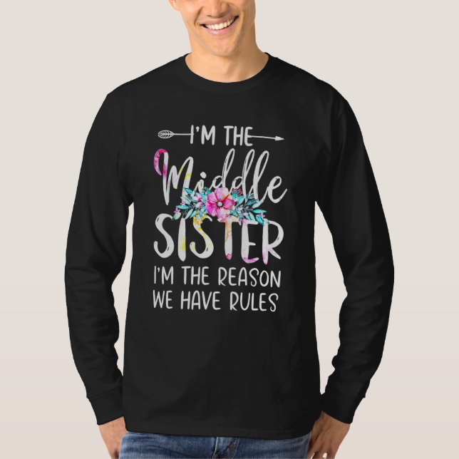 Camiseta Eu Sou A Irmã Média Eu Sou A Razão De Termos Regra (Frente)