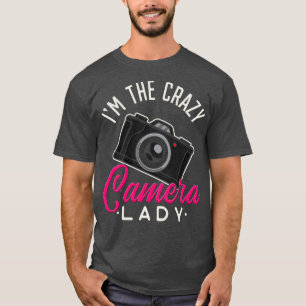 Camiseta Eu sou a louca câmera Lady Funny Fotografia Mulher