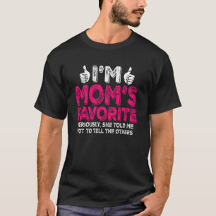 Camiseta Eu sou a mãe favorita, ela disse-me para não ir