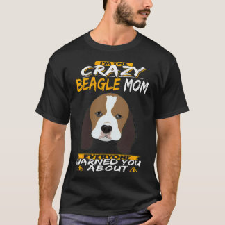 Camiseta Eu Sou a Mãe Louca do Beagle
