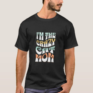 Camiseta Eu Sou a Mãe Louca do Gato Hilário Para Gato