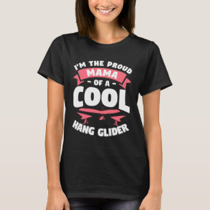 Camiseta Eu sou a mãe orgulhosa de um planador Legal