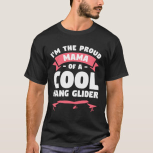 Camiseta Eu sou a mãe orgulhosa de um planador Legal