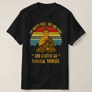 Camiseta Eu sou a maior parte do amor pela paz e luz e um p