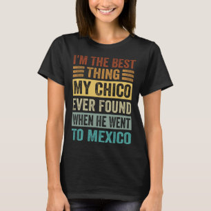 Camiseta Eu sou a melhor coisa que minha Chica já encontrou
