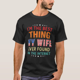 Camiseta Eu sou a melhor coisa que minha esposa já encontro