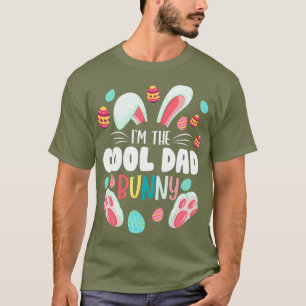 Camiseta Eu Sou A Páscoa Da Família Coelhada De Pai Legal