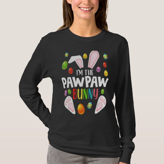 Camiseta Eu sou a Páscoa da família do coelhinho de Pawpaw  (Frente)