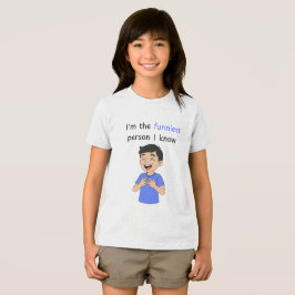 Camiseta Eu sou a pessoa mais engraçada que eu conheço, gar