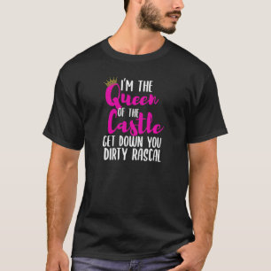 Camiseta Eu sou a Rainha do Castelo Desce-te Ras Sujas