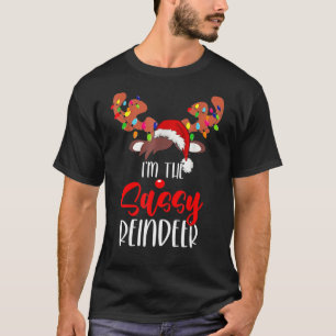 Camiseta Eu sou a "Reindeer Sassy" Natal Xmas Pajamas Fam