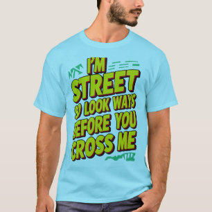 Camiseta "Eu sou a rua Tshirt"