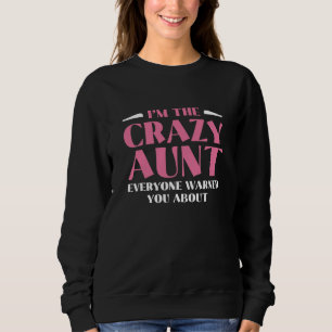 Camiseta Eu sou a tia louca que todos te avisaram