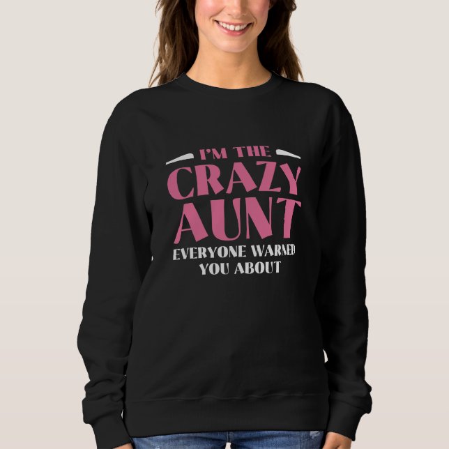 Camiseta Eu sou a tia louca que todos te avisaram (Frente)