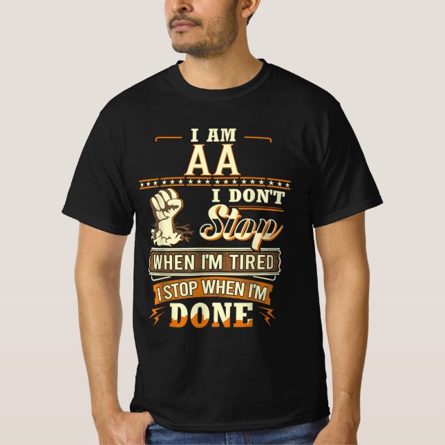 Camiseta Eu sou Aa. Não paro quando estou cansado. (Frente)