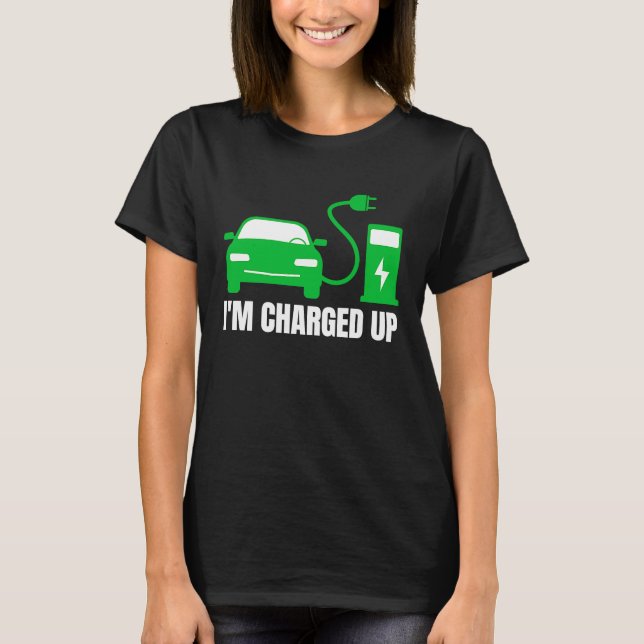 Camiseta Eu sou acusado, eu dirijo EVs ECO Electric Vehi (Frente)