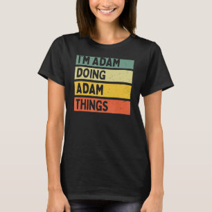 Camiseta Eu sou Adam Fazendo Coisas Engraçadas Personalizad