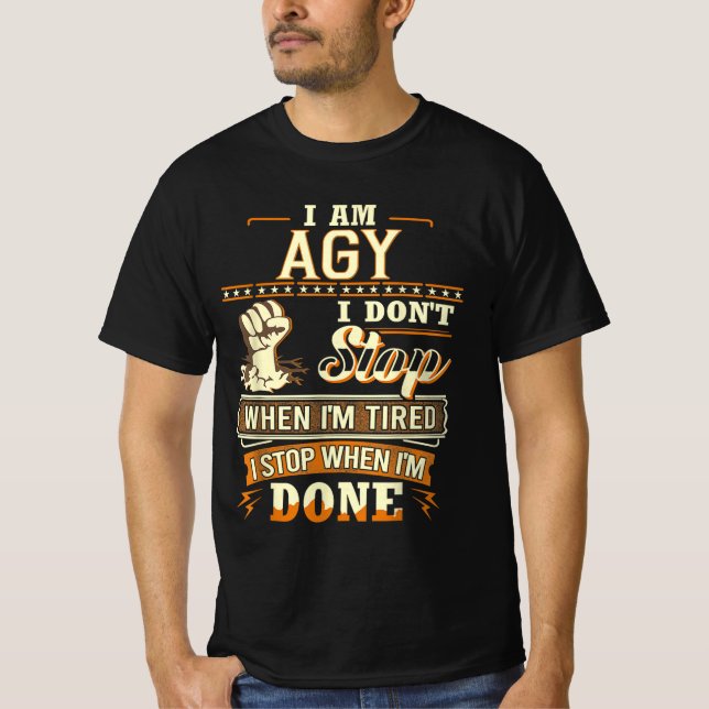 Camiseta Eu Sou Agy. Não Paro Quando Estou Cansado (Frente)