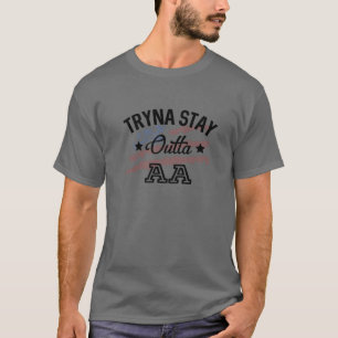 Camiseta Eu sou apenas Tryna Fique fora das letras de músic