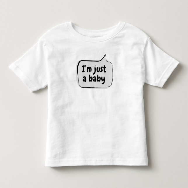 Camiseta Eu sou apenas um balão de fala de bebê (Frente)