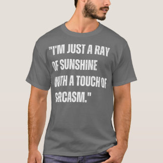 Camiseta Eu sou apenas um raio de sol com um toque de sarca