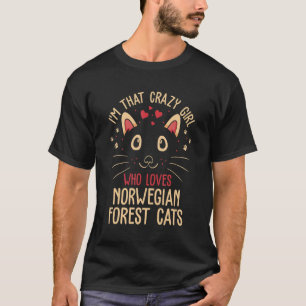Camiseta Eu Sou Aquela Garota Louca Que Ama o Gato Floresta