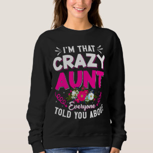 Camiseta Eu sou aquela tia louca que todos disseram sobre o