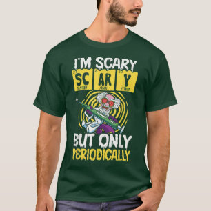 Camiseta Eu sou assustador, mas apenas periodicamente a Ciê