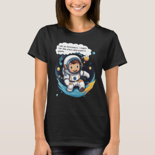 Camiseta Eu sou astronauta. Chego às estrelas e explico