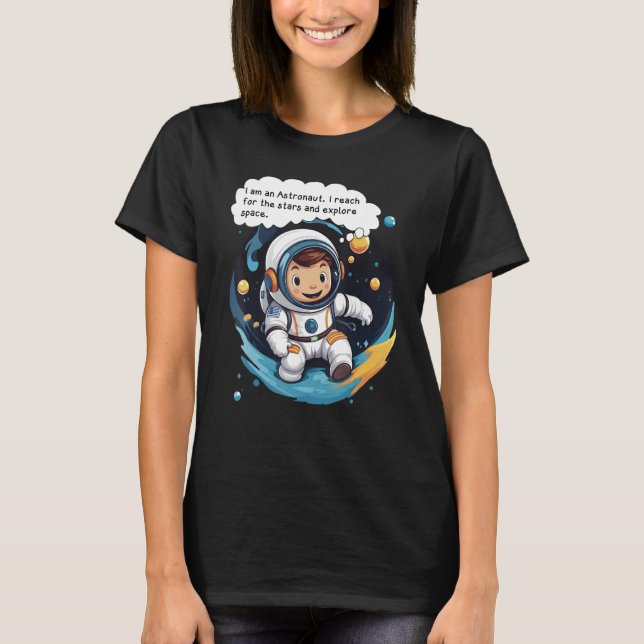 Camiseta Eu sou astronauta. Chego às estrelas e explico (Frente)