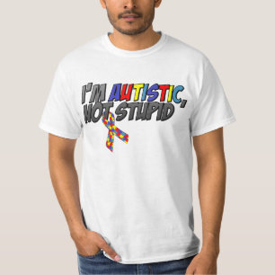 Camiseta Eu sou autístico, nao estúpido