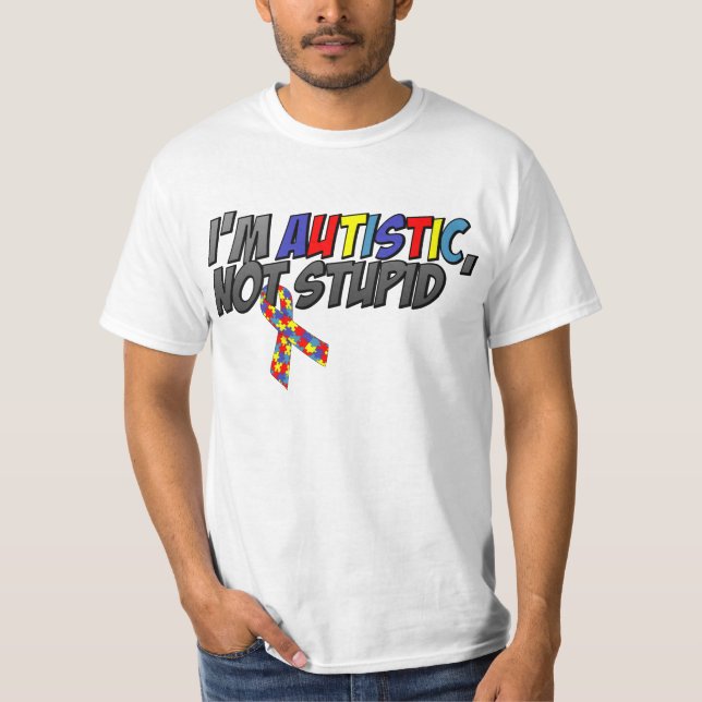 Camiseta Eu sou autístico, nao estúpido (Frente)