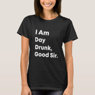 Camiseta Eu sou Bebado do dia, senhor deputado Unisex 1