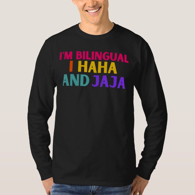 Camiseta Eu Sou Bilingue Eu Haha E Jaja Espanhol Te (Frente)