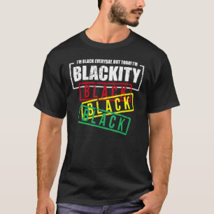 Camiseta Eu sou Blackity Black African American Power