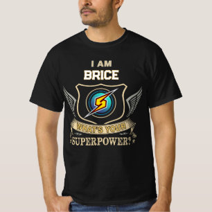 Camiseta Eu Sou BRICE Qual É Seu Superpoder